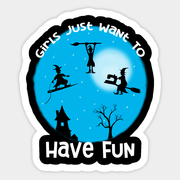 Girls Just Want to Have Fun Sticker by JKP2 Art